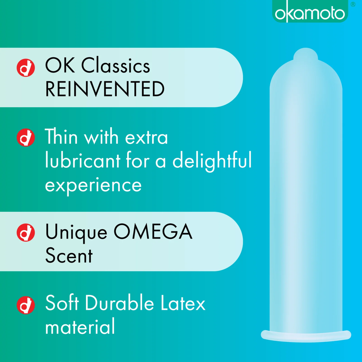 A graphic promoting Okamoto condoms. On the left, a list highlights features: 'OK Classics REINVENTED', 'Thin with extra lubricant for a delightful experience', 'Unique OMEGA Scent', and 'Soft Durable Latex material'. On the right is a large illustration of a rolled condom.